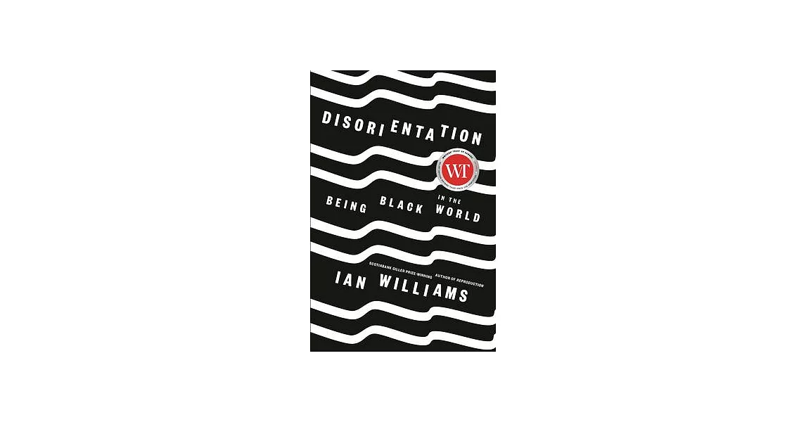 Disorientation: Being Black in the World | 拾書所