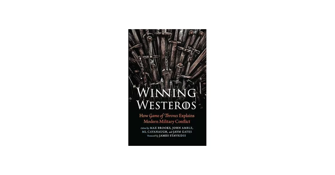 Winning Westeros: How Game of Thrones Explains Modern Military Conflict | 拾書所