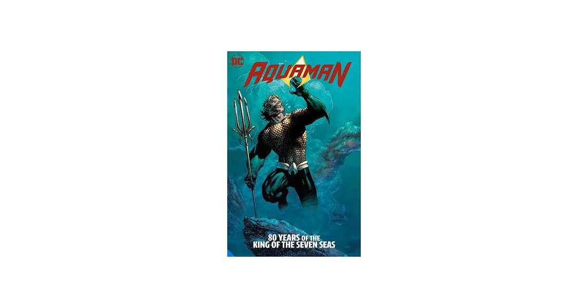 Aquaman: 80 Years of the King of the Seven Seas the Deluxe Edition | 拾書所