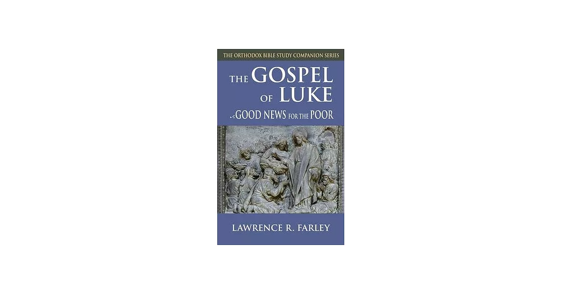 Gospel of Luke: Good News for the Poor | 拾書所