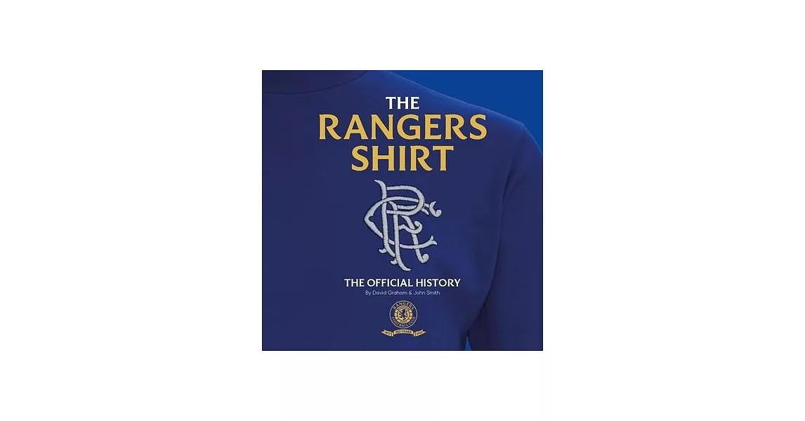 The Rangers Shirt: The Official History | 拾書所