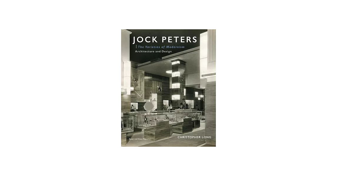 Jock Peters, Architecture and Design: The Varieties of Modernism | 拾書所