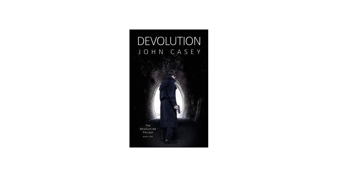 Devolution: Book One of The Devolution Trilogy | 拾書所