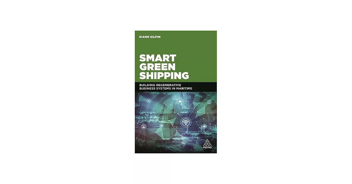Smart Green Shipping: Building Regenerative Business Systems in Maritime | 拾書所