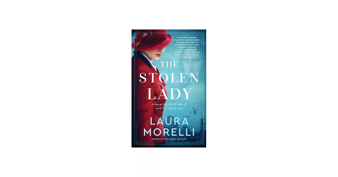 The Stolen Lady: A Novel of WWII and the Mona Lisa | 拾書所