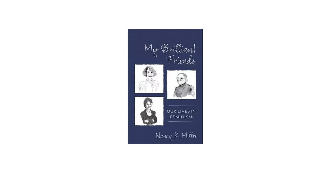 My Brilliant Friends: Our Lives in Feminism | 拾書所