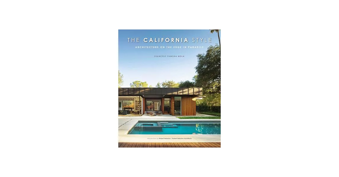 The California Style: Architecture on the Edge in Paradise | 拾書所