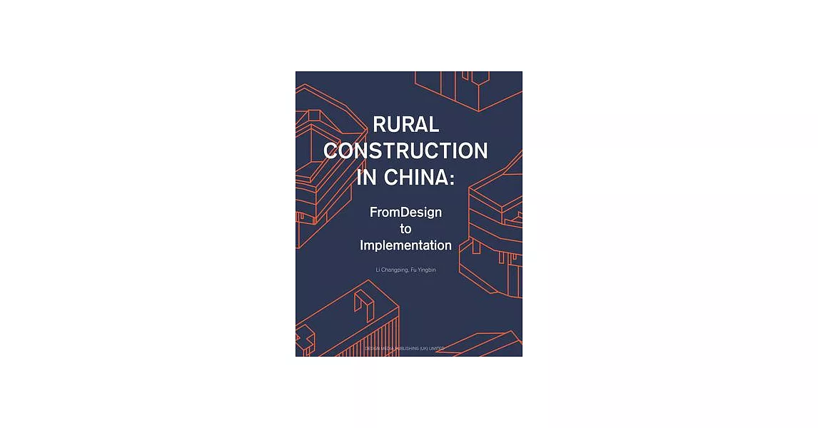 Rural Construction in China: From Design to Implementation | 拾書所