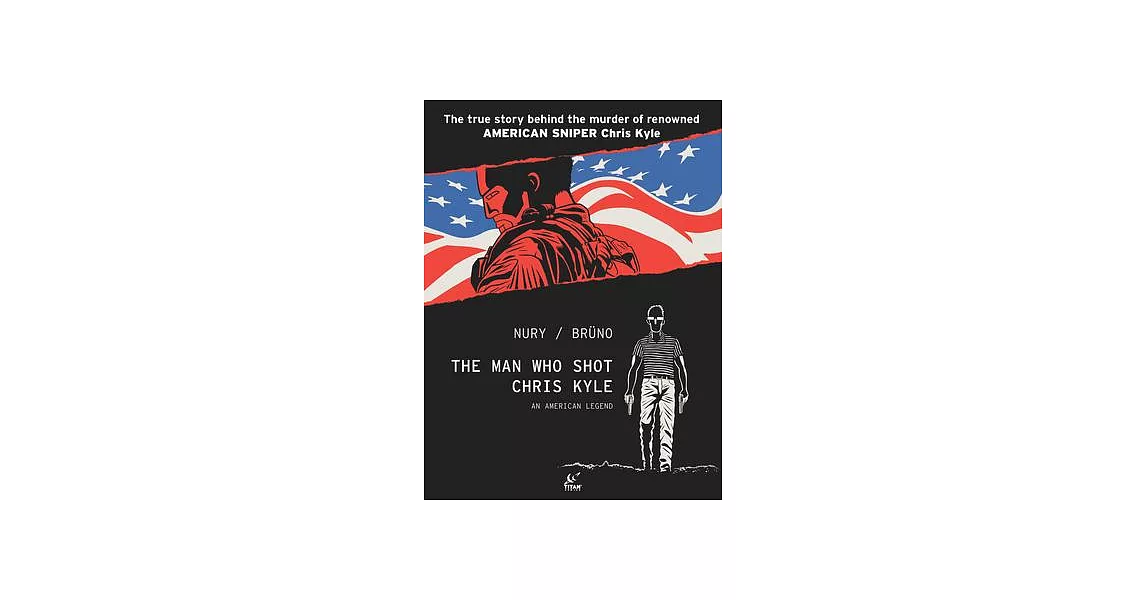 The Man Who Shot Chris Kyle: An American Legend | 拾書所