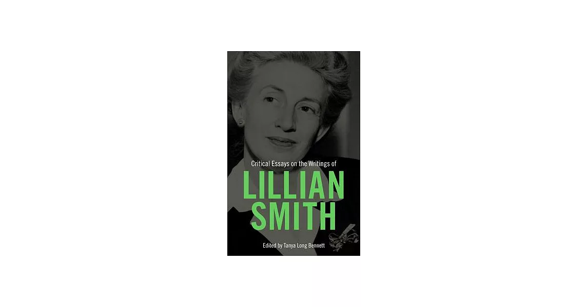 Critical Essays on the Writings of Lillian Smith | 拾書所