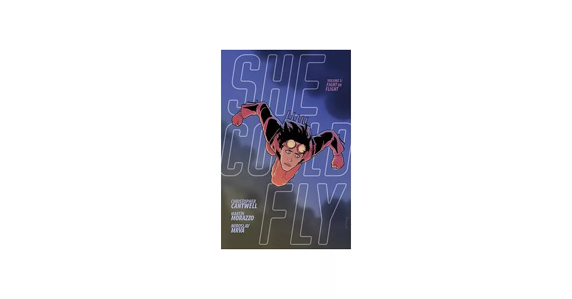 She Could Fly Volume 3: Fight or Flight | 拾書所
