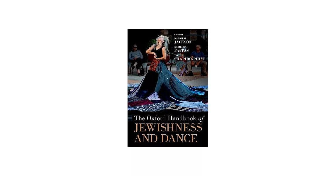 The Oxford Handbook of Jewishness and Dance | 拾書所