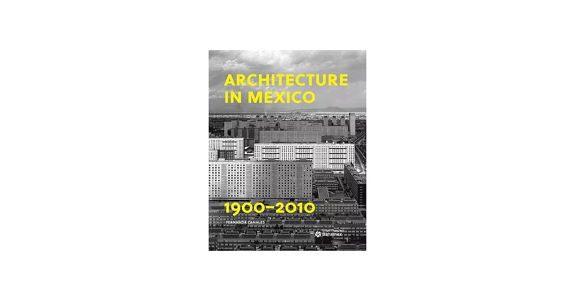 Architecture in Mexico, 1900-2010 | 拾書所