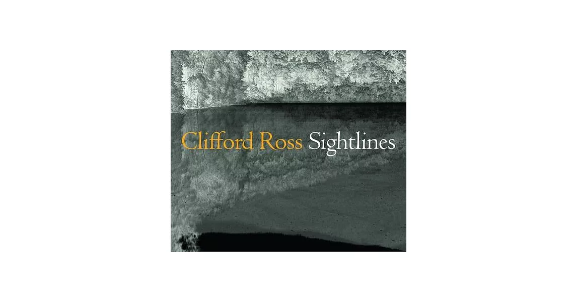 Clifford Ross: Sightlines | 拾書所