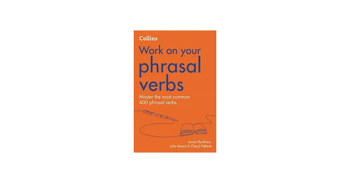 Collins Work on Your Phrasal Verbs | 拾書所
