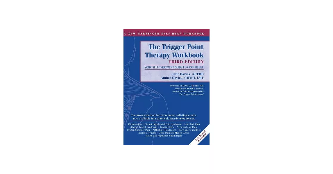 Trigger Point Therapy Workbook: Your Self-Treatment Guide for Pain Relief (A New Harbinger Self-Help Workbook) | 拾書所