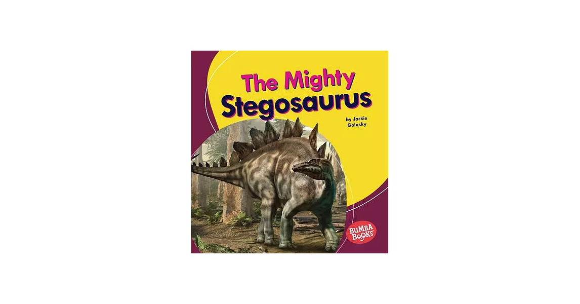 The Mighty Stegosaurus | 拾書所