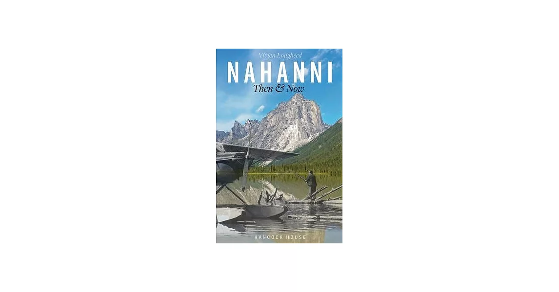 Nahanni: Then and Now | 拾書所