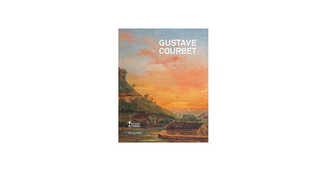 Gustave Courbet: The School of Nature | 拾書所