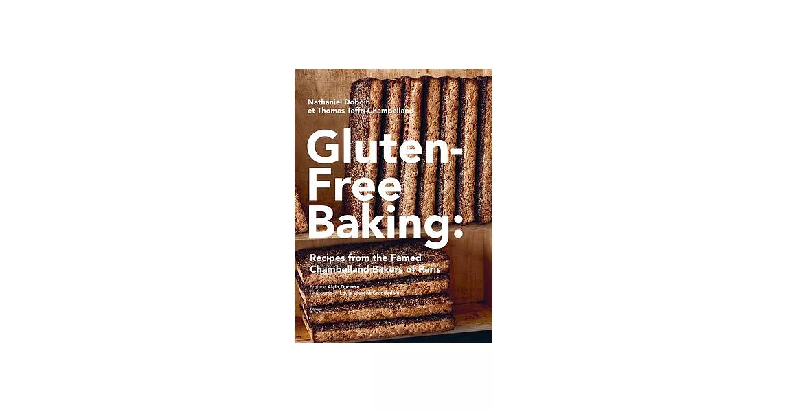 gluten-free-baking-recipes-from-the-famed-chambelland-bakers-of-paris