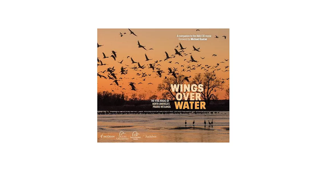 Wings Over Water: The Vital Magic of North America’s Prairie Wetlands | 拾書所