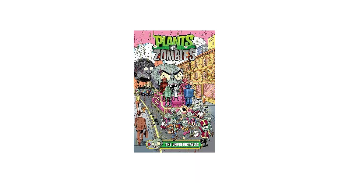 Plants vs. Zombies Volume 20: The Unpredictables | 拾書所