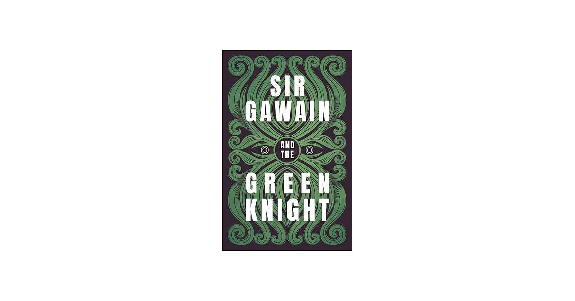 Sir Gawain and the Green Knight: The Original and Translated Version | 拾書所