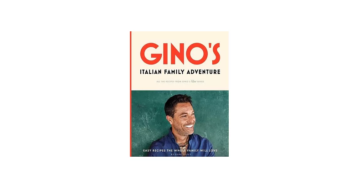 Gino’’s Italian Family Adventure: Easy Recipes the Whole Family Will Love | 拾書所