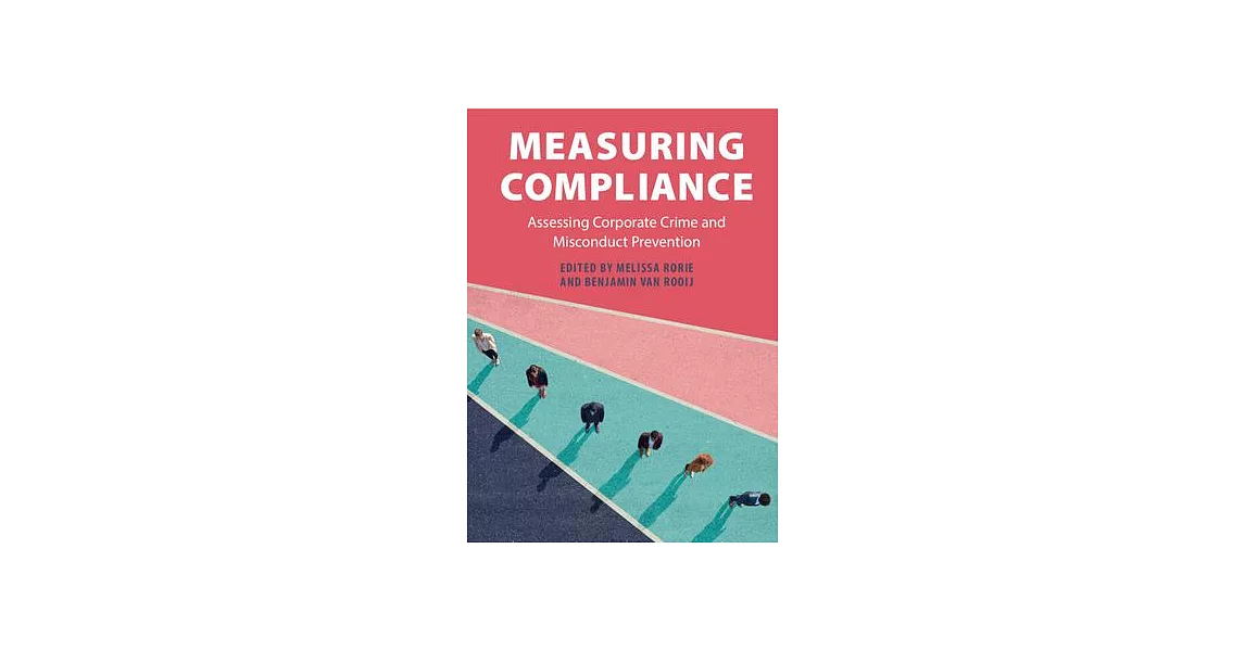 Measuring Compliance: Assessing Corporate Crime and Misconduct Prevention | 拾書所