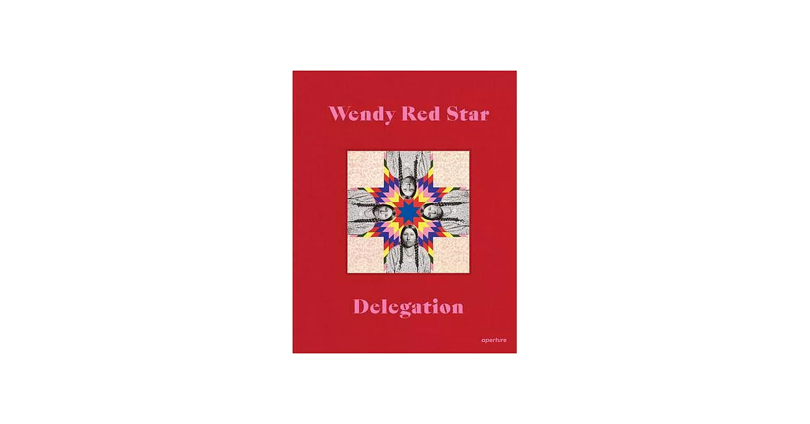 Wendy Red Star: Delegation | 拾書所