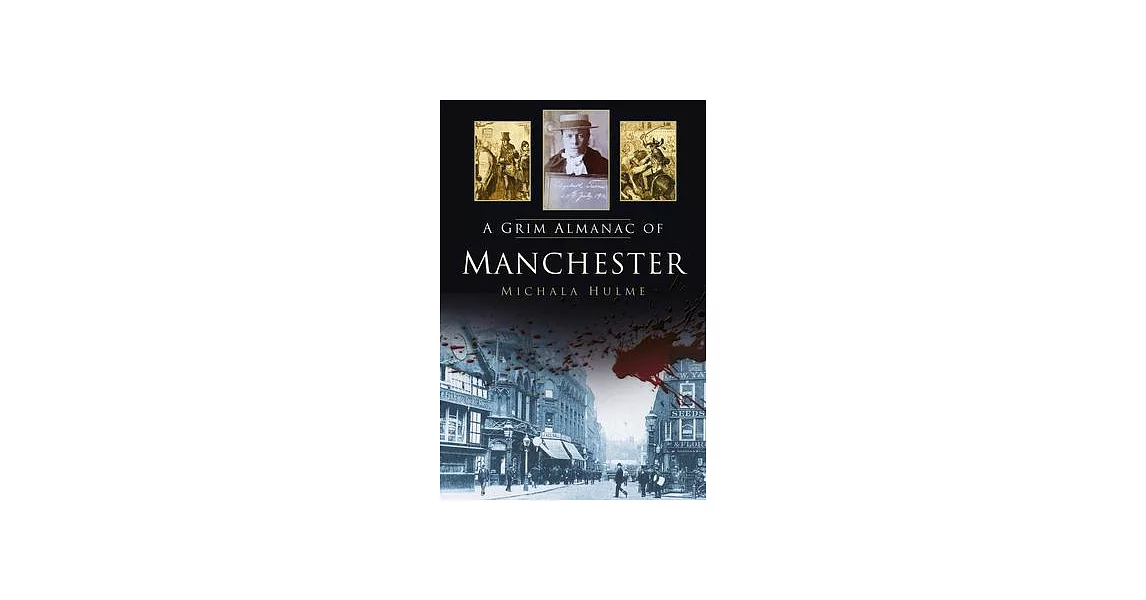 A Grim Almanac of Manchester | 拾書所