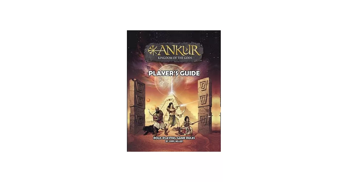 ANKUR kingdom of the gods Player’’s Guide: Player’’s Guide | 拾書所