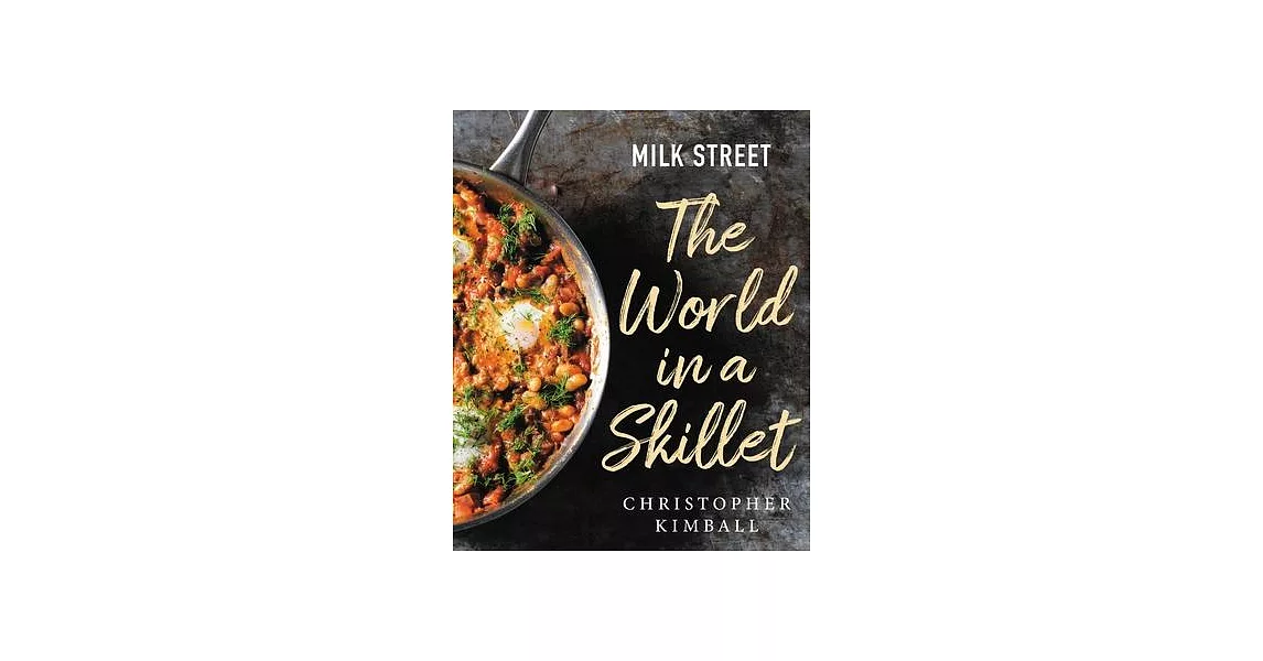 Milk Street: The World in a Skillet | 拾書所