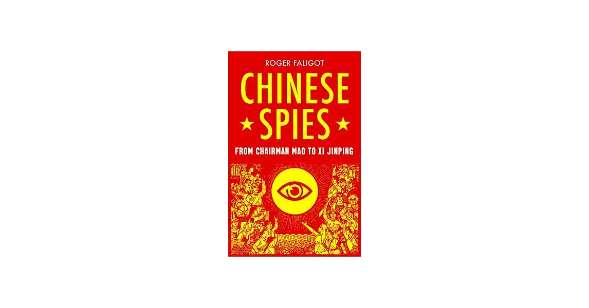 Chinese Spies: From Chairman Mao to XI Jinping | 拾書所