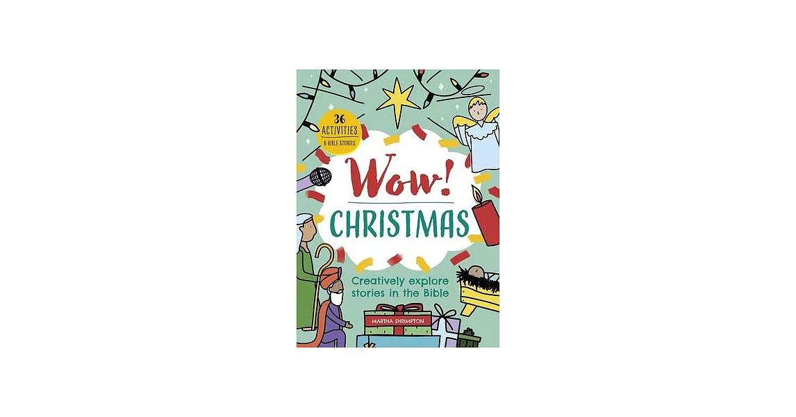 Wow! Christmas: Creatively Explore Stories in the Bible | 拾書所