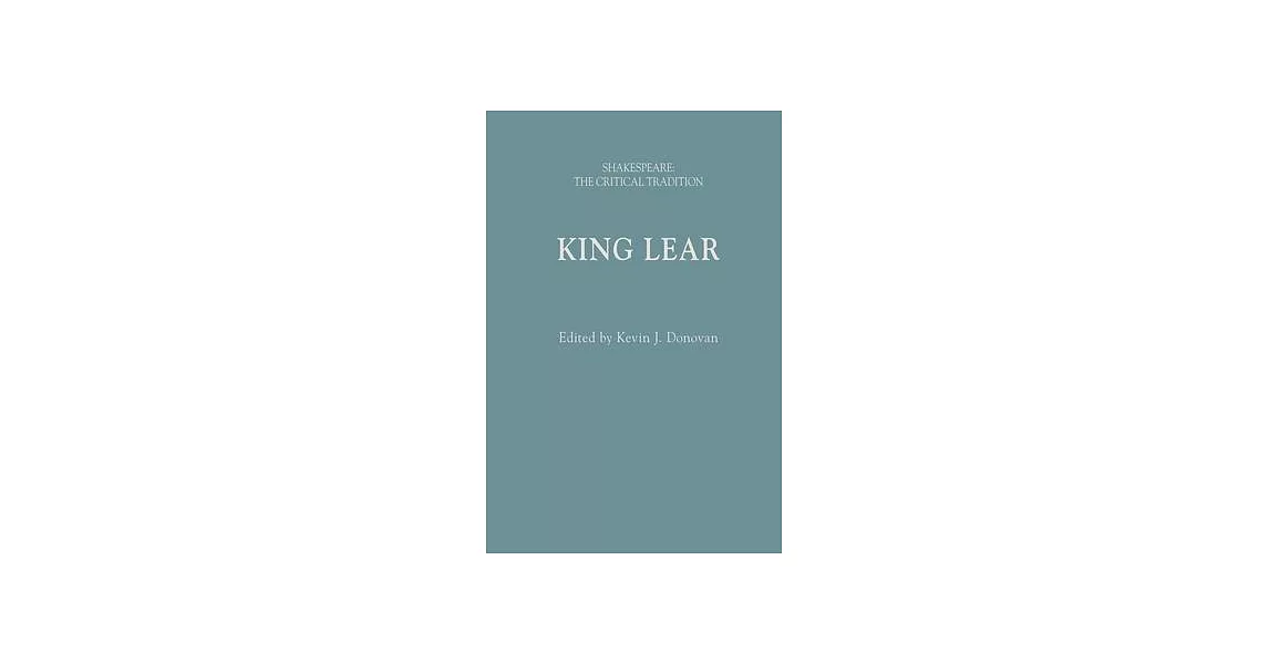 King Lear: Shakespeare: The Critical Tradition | 拾書所