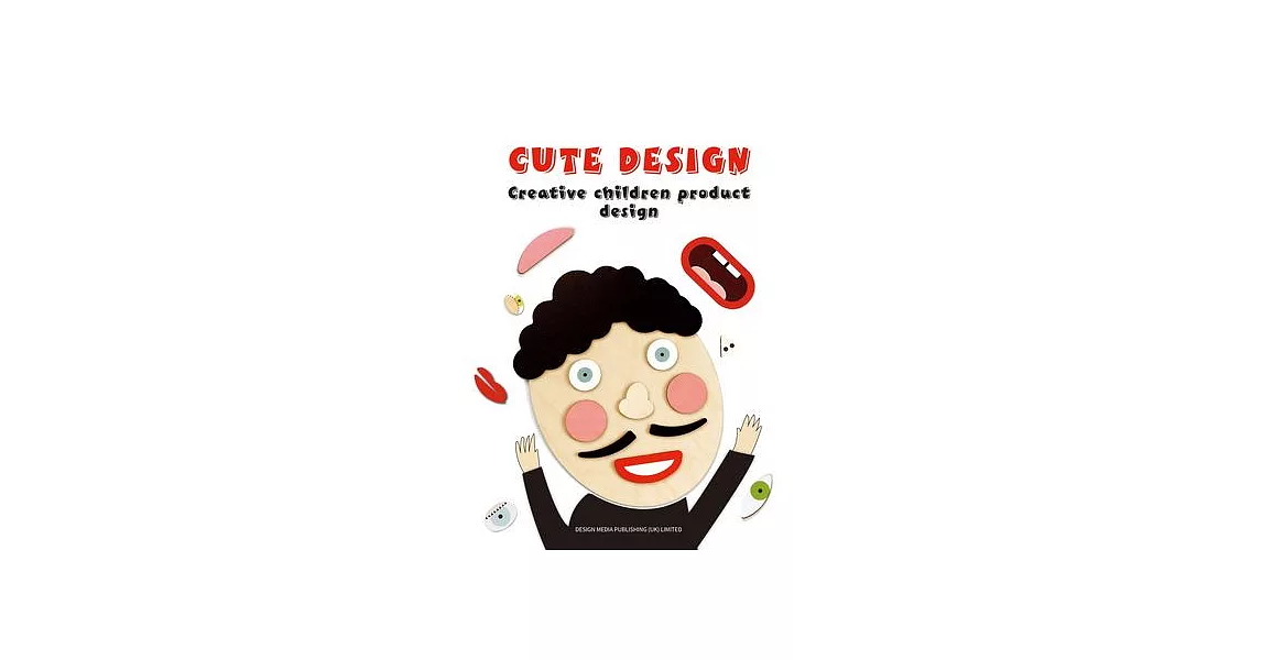 Cute Design -- Creative Children Product Design | 拾書所