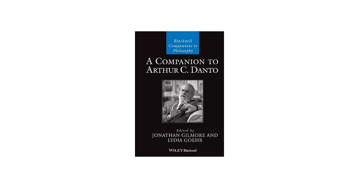 A Companion to Arthur C. Danto | 拾書所
