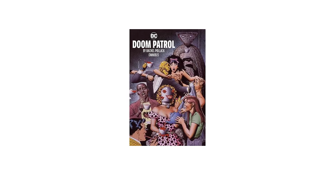 DOOM PATROL Nº 64 A 67,69 A 71 Y 73 DE RACHEL POLLACK Y RICHARD CASE