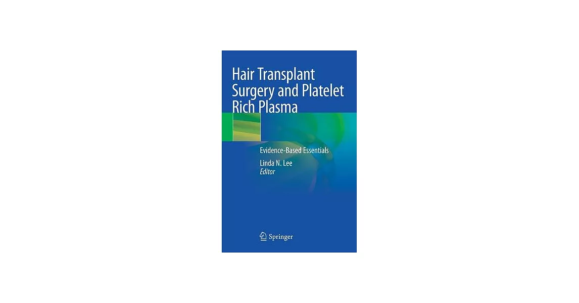 Hair Transplant Surgery and Platelet Rich Plasma: Evidence-Based Essentials | 拾書所