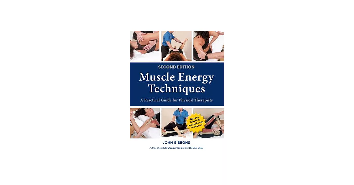 Muscle Energy Techniques, Second Edition: A Practical Guide for Physical Therapists | 拾書所