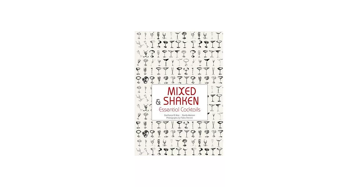 Mixed & Shaken: Essential Cocktails | 拾書所