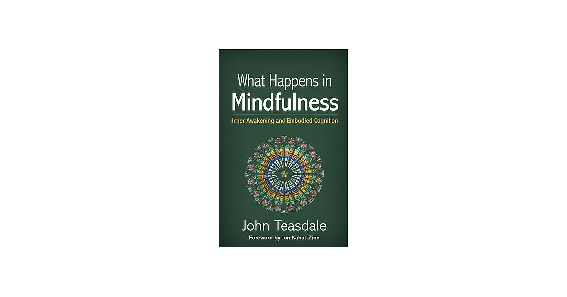 What Happens in Mindfulness: Inner Awakening and Embodied Cognition | 拾書所