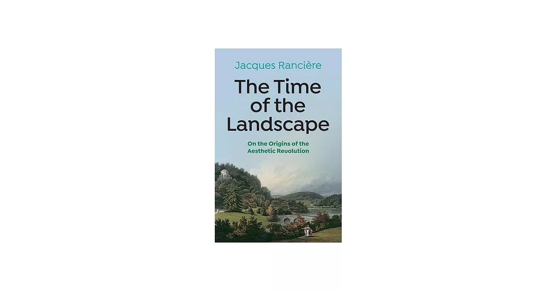 The Time of the Landscape: On the Origins of the Aesthetic Revolution | 拾書所