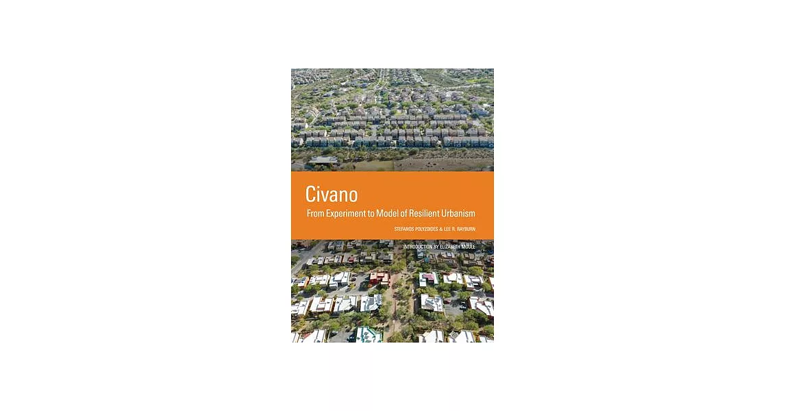 Civano: From Experiment to Model of Resilient Urbanism | 拾書所