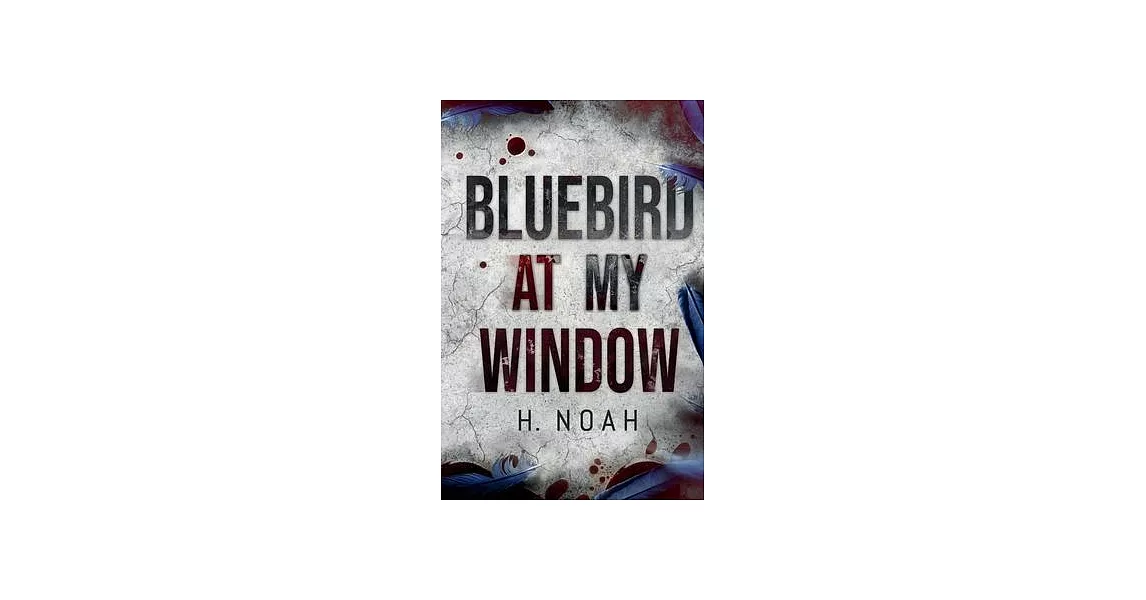 Bluebird At My Window | 拾書所