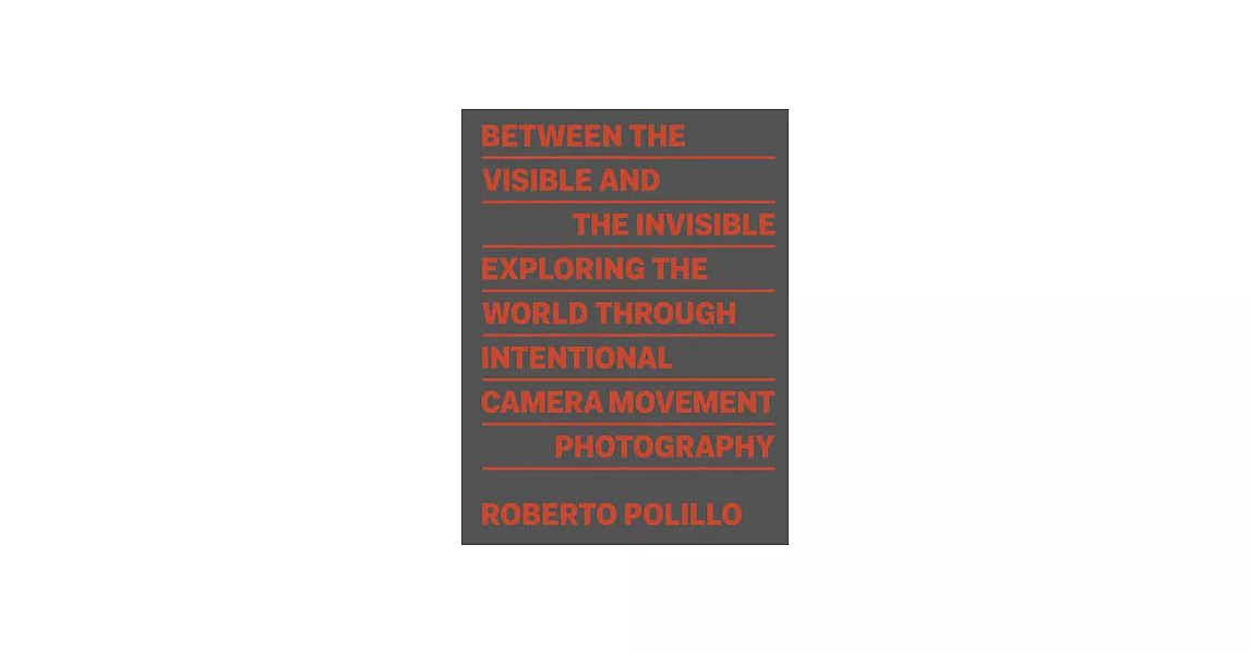 Roberto Polillo: Between the Visible and the Invisible | 拾書所