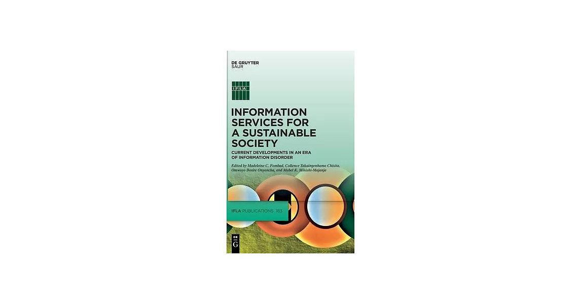 Information Services for a Sustainable Society: Current Developments in an Era of Information Disorder | 拾書所