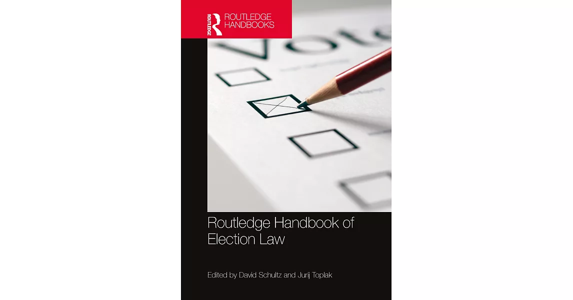 Routledge Handbook of Election Law | 拾書所