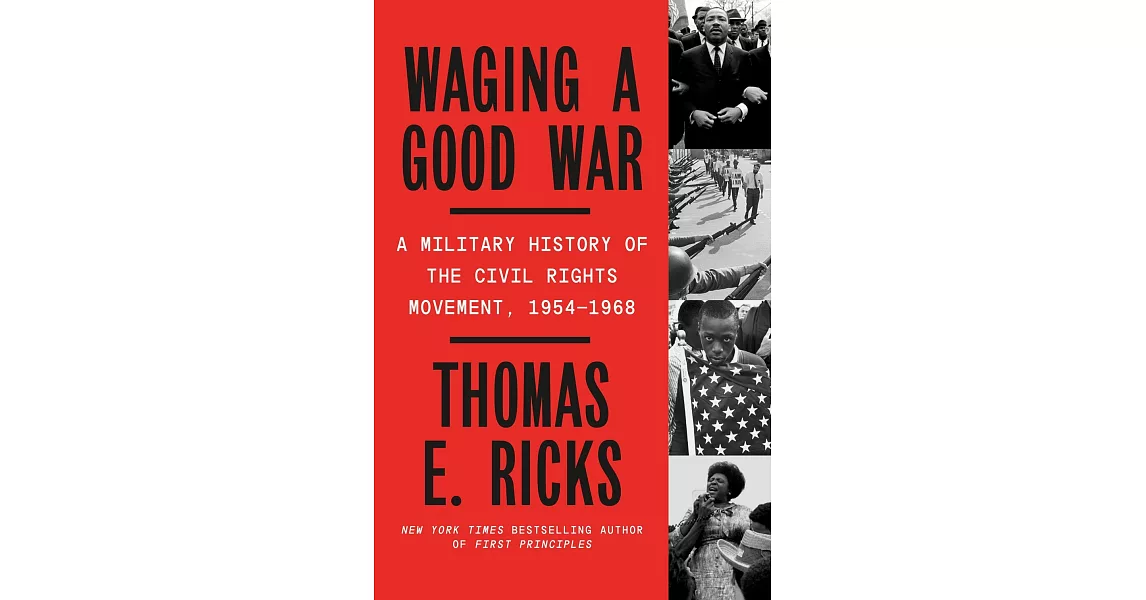 Waging a Good War: A Military History of the Civil Rights Movement, 1954-1968 | 拾書所